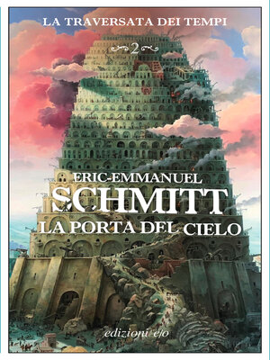cover image of La porta del cielo. La traversata dei tempi. Volume 2